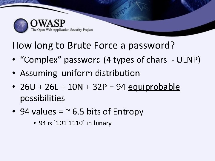 How long to Brute Force a password? • “Complex” password (4 types of chars How long to Brute Force a password? • “Complex” password (4 types of chars