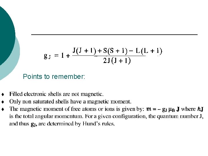 Points to remember: Points to remember: