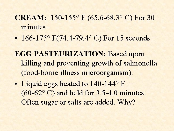 CREAM: 150 -155° F (65. 6 -68. 3° C) For 30 minutes • 166