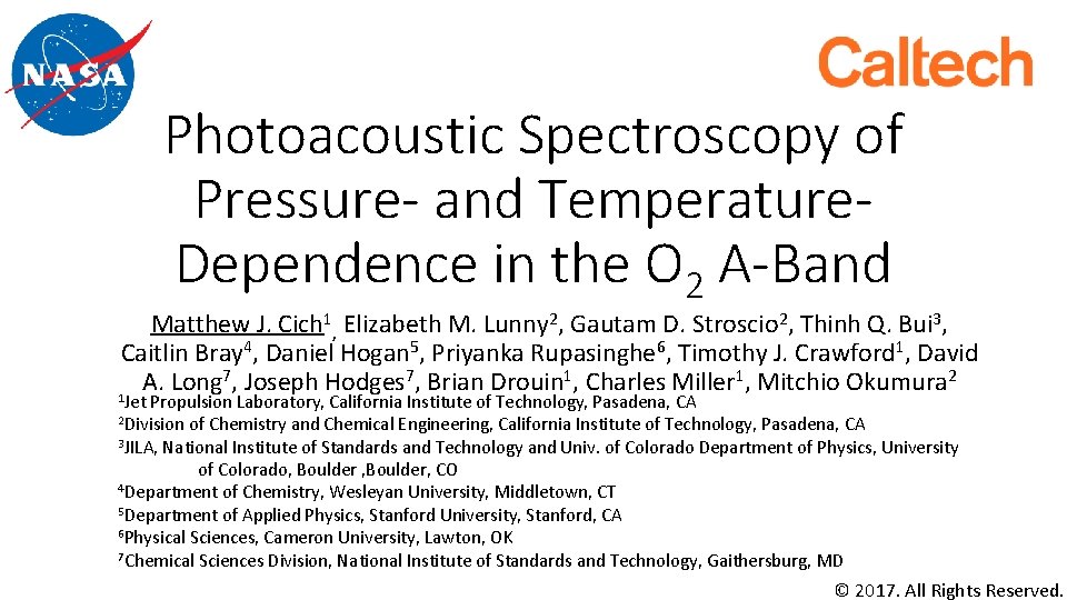 Photoacoustic Spectroscopy of Pressure- and Temperature. Dependence in the O 2 A-Band Matthew J.