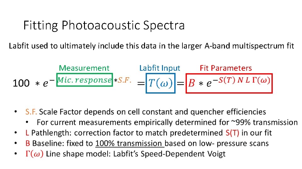 Fitting Photoacoustic Spectra Labfit used to ultimately include this data in the larger A‐band