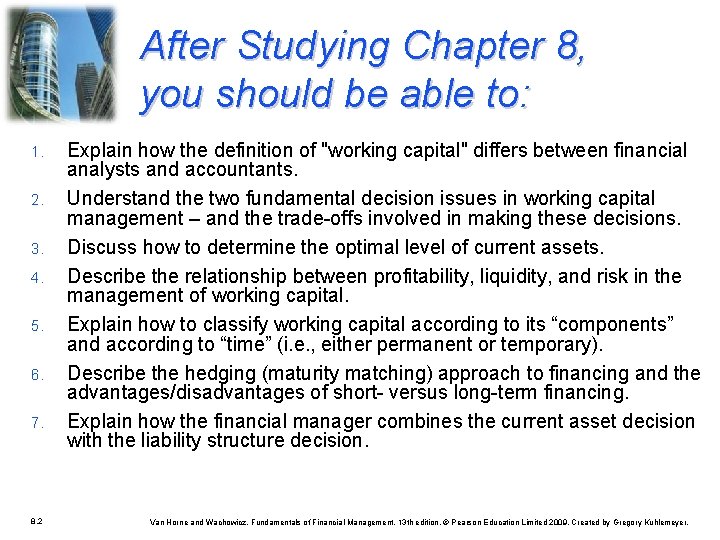 After Studying Chapter 8, you should be able to: 1. 2. 3. 4. 5. After Studying Chapter 8, you should be able to: 1. 2. 3. 4. 5.