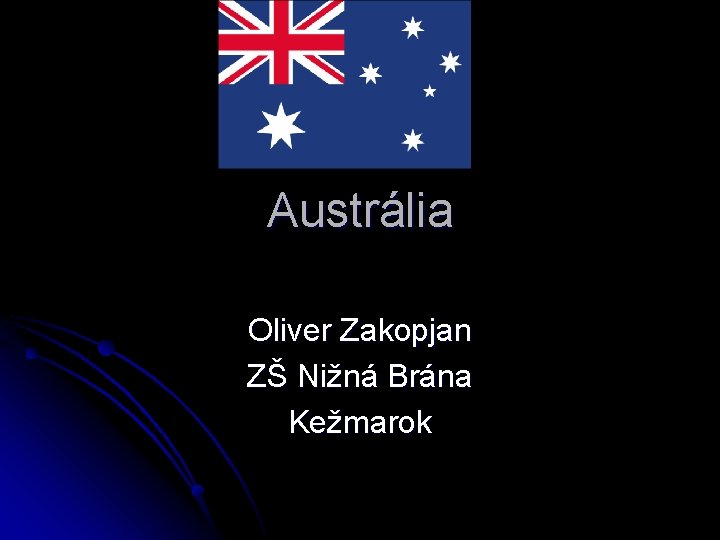 Austrália Oliver Zakopjan ZŠ Nižná Brána Kežmarok 