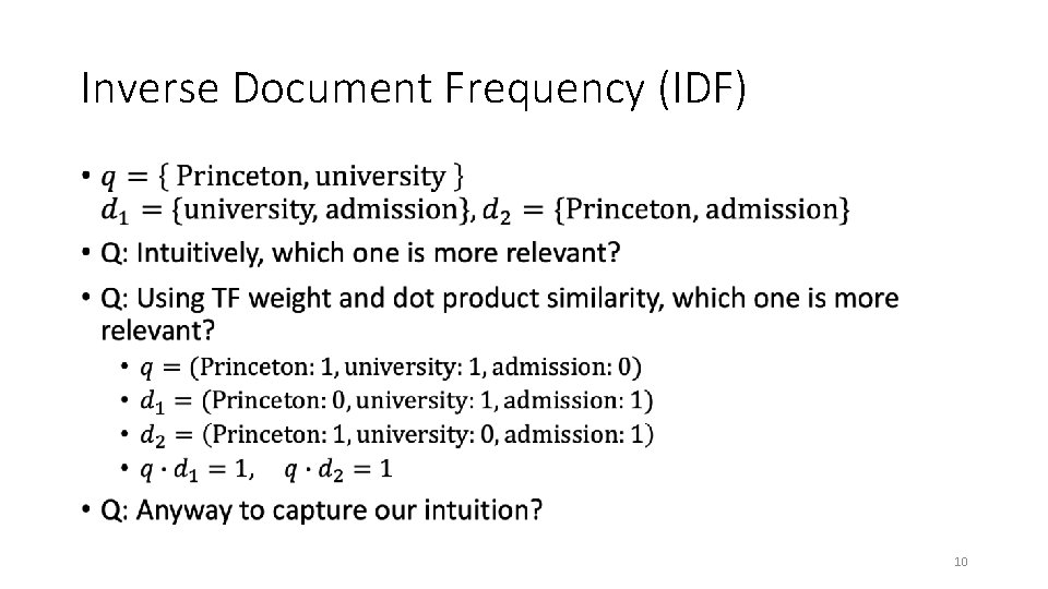 Inverse Document Frequency (IDF) • 10 