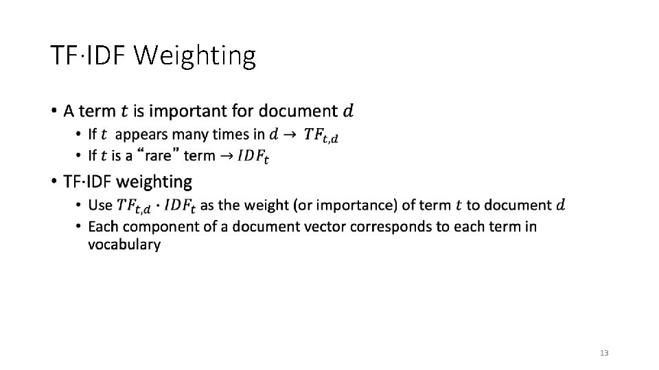 TF·IDF Weighting • 13 