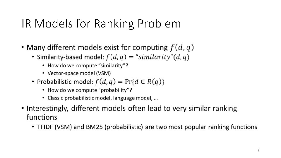IR Models for Ranking Problem • 3 
