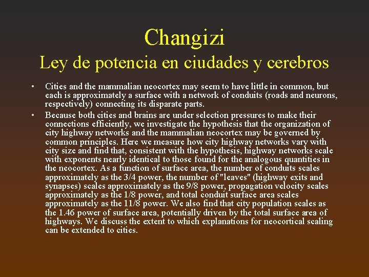 Changizi Ley de potencia en ciudades y cerebros • • Cities and the mammalian