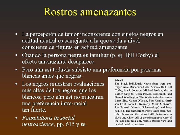 Rostros amenazantes • La percepción de temor inconsciente con sujetos negros en actitud neutral