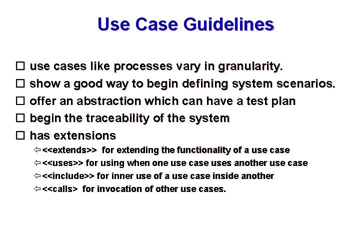 Use Case Guidelines use cases like processes vary in granularity. show a good way
