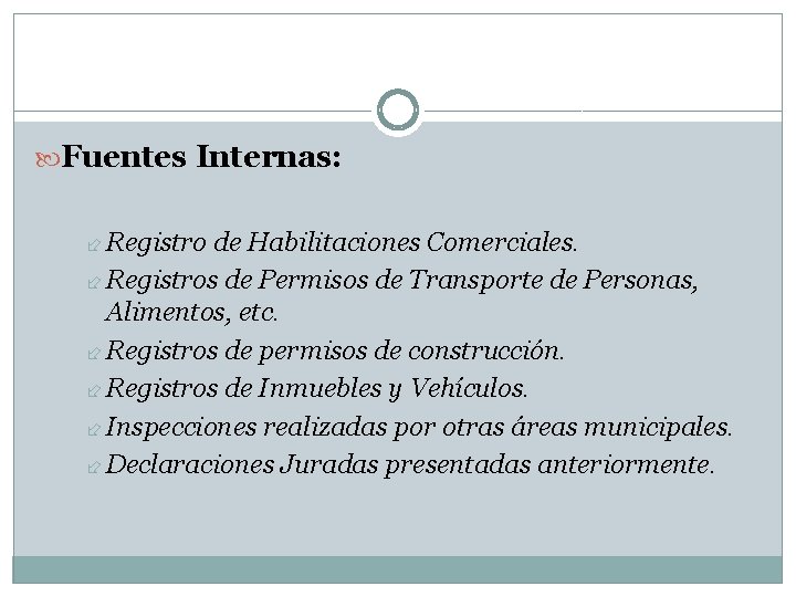 Fuentes Internas: Registro de Habilitaciones Comerciales. Registros de Permisos de Transporte de Personas, Fuentes Internas: Registro de Habilitaciones Comerciales. Registros de Permisos de Transporte de Personas,