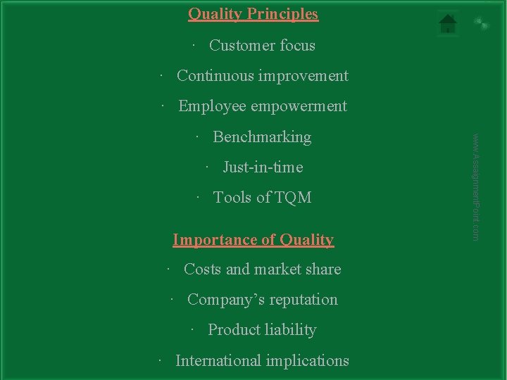 Quality Principles · Customer focus · Continuous improvement · Employee empowerment · Just-in-time ·