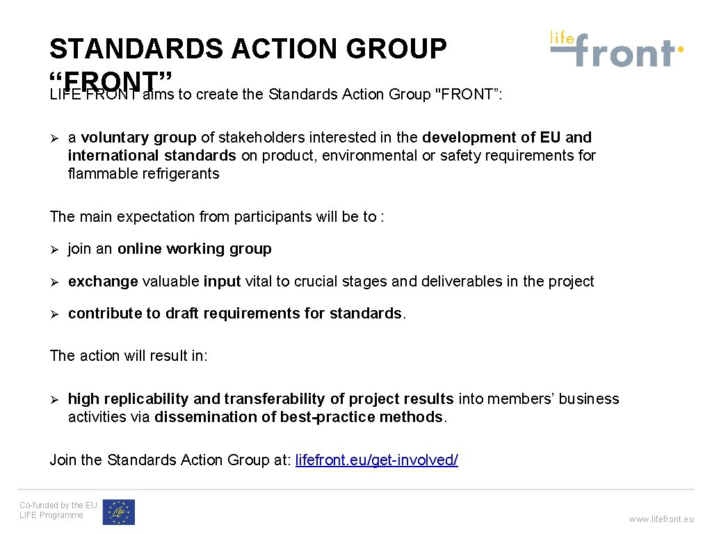 STANDARDS ACTION GROUP “FRONT” LIFE FRONT aims to create the Standards Action Group "FRONT”: