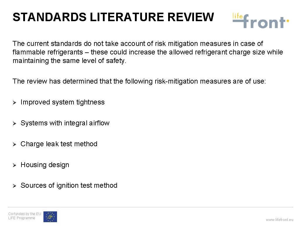 STANDARDS LITERATURE REVIEW The current standards do not take account of risk mitigation measures