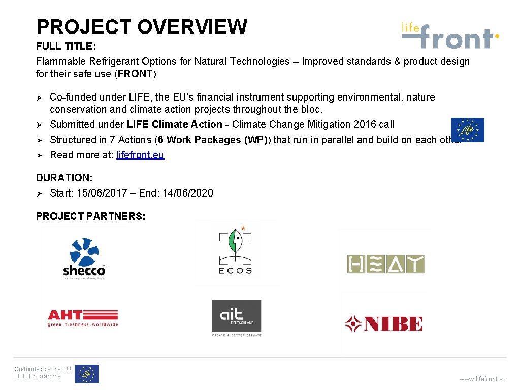PROJECT OVERVIEW FULL TITLE: Flammable Refrigerant Options for Natural Technologies – Improved standards &