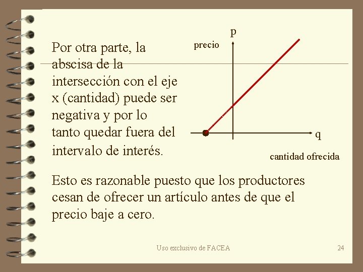 p Por otra parte, la abscisa de la intersección con el eje x (cantidad)