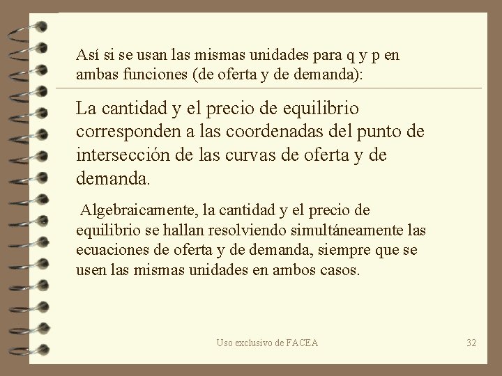 Así si se usan las mismas unidades para q y p en ambas funciones