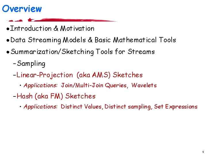 Overview · Introduction & Motivation · Data Streaming Models & Basic Mathematical Tools ·
