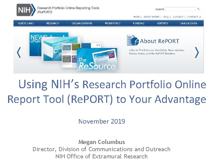Using NIH’s Research Portfolio Online Report Tool (Re. PORT) to Your Advantage November 2019