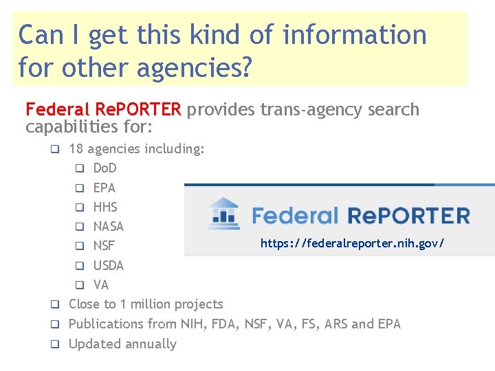 Can I get this kind of information for other agencies? Federal Re. PORTER provides