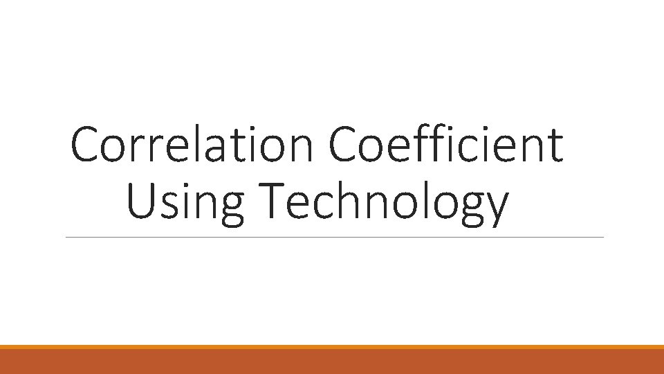Correlation Coefficient Using Technology 