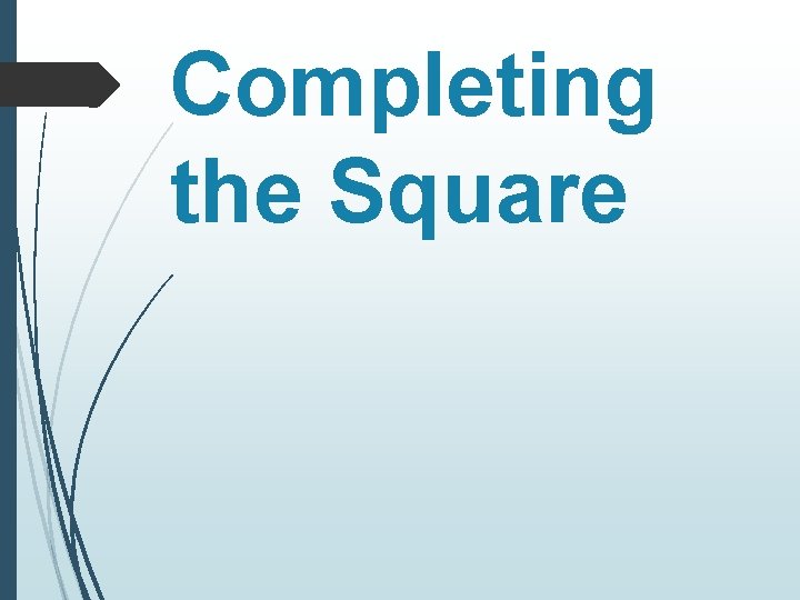 Completing the Square 