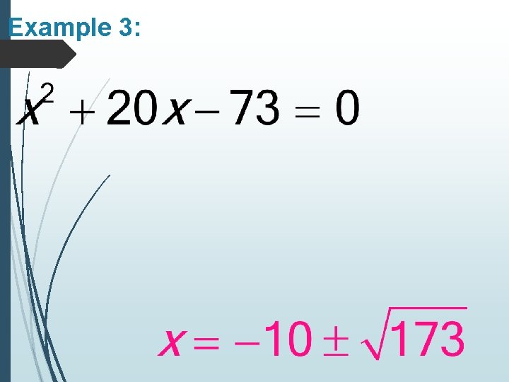 Example 3: 