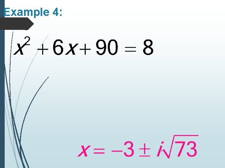 Example 4: 