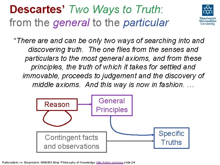 Descartes’ Two Ways to Truth: from the general to the particular “There and can Descartes’ Two Ways to Truth: from the general to the particular “There and can
