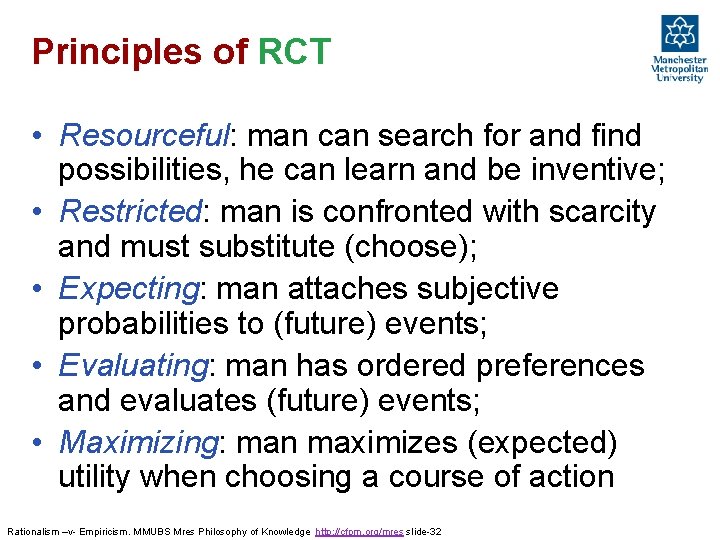 Principles of RCT • Resourceful: man can search for and find possibilities, he can Principles of RCT • Resourceful: man can search for and find possibilities, he can