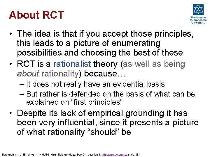 About RCT • The idea is that if you accept those principles, this leads About RCT • The idea is that if you accept those principles, this leads
