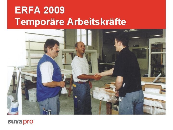 ERFA 2009 Temporäre Arbeitskräfte 