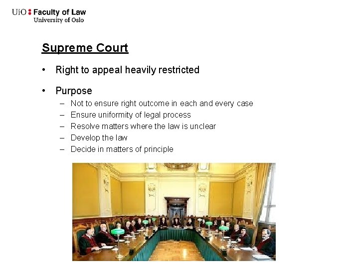 Supreme Court • Right to appeal heavily restricted • Purpose – – – Not Supreme Court • Right to appeal heavily restricted • Purpose – – – Not