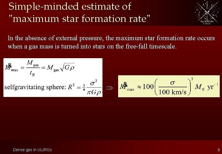 Simple-minded estimate of "maximum star formation rate" In the absence of external pressure, the