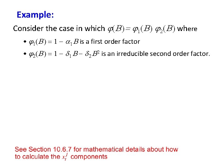 Example: Consider the case in which j(B ) = j 1(B ) j 2(B Example: Consider the case in which j(B ) = j 1(B ) j 2(B