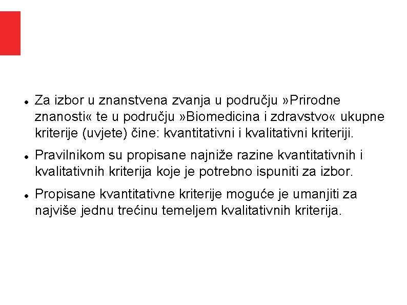Za izbor u znanstvena zvanja u području » Prirodne znanosti « te u Za izbor u znanstvena zvanja u području » Prirodne znanosti « te u
