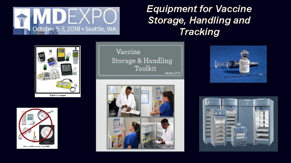 Equipment for Vaccine Storage, Handling and Tracking 