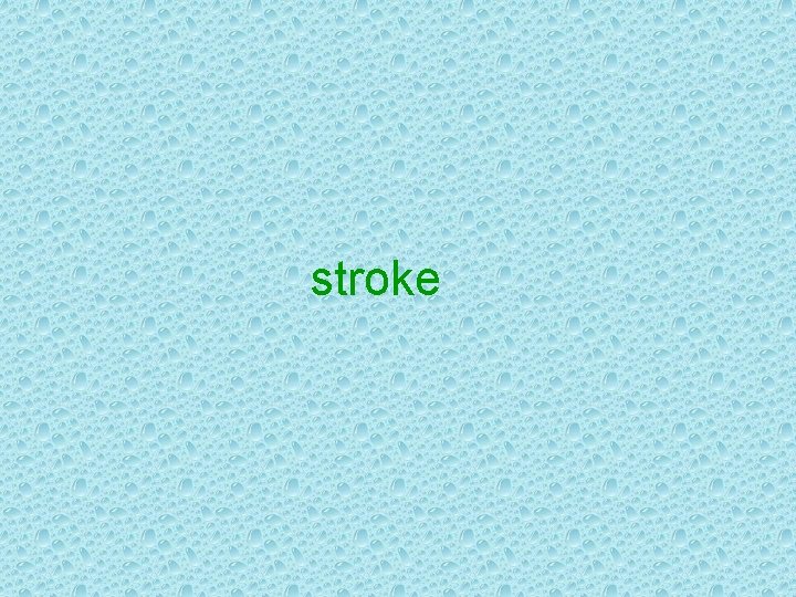 stroke 