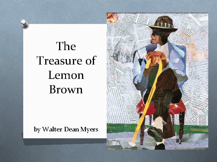 The Treasure of Lemon Brown by Walter Dean Myers 