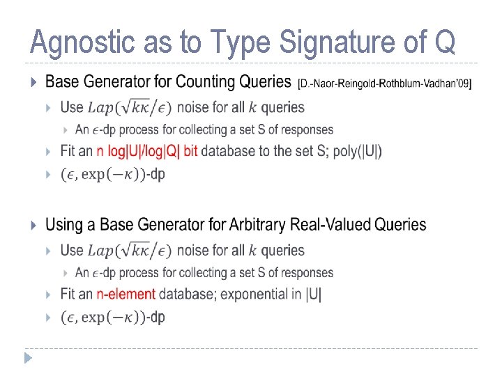 Agnostic as to Type Signature of Q 