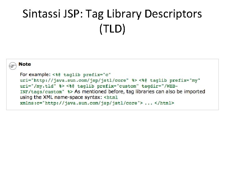 Sintassi JSP: Tag Library Descriptors (TLD) 