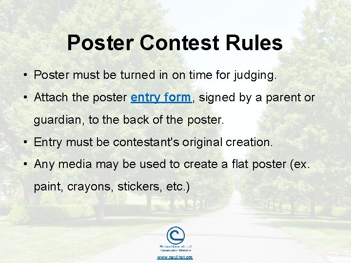Poster Contest Rules • Poster must be turned in on time for judging. •