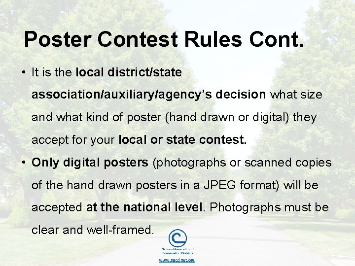 Poster Contest Rules Cont. • It is the local district/state association/auxiliary/agency’s decision what size