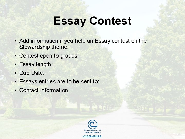 Essay Contest • Add information if you hold an Essay contest on the Stewardship