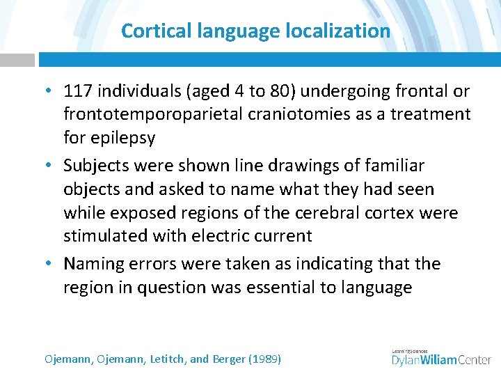 Cortical language localization • 117 individuals (aged 4 to 80) undergoing frontal or frontotemporoparietal