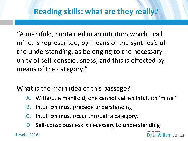 Reading skills: what are they really? “A manifold, contained in an intuition which I