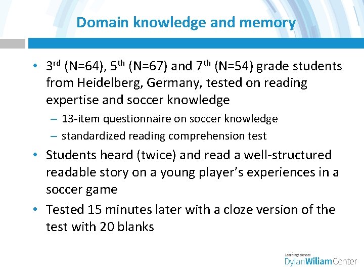 Domain knowledge and memory • 3 rd (N=64), 5 th (N=67) and 7 th