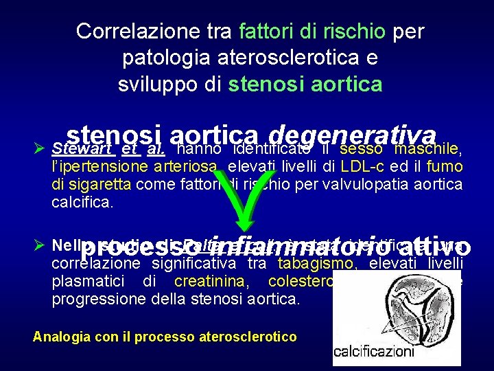 Correlazione tra fattori di rischio per patologia aterosclerotica e sviluppo di stenosi aortica degenerativa