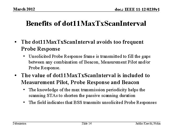 March 2012 doc. : IEEE 11 -12/0239 r 1 Benefits of dot 11 Max.