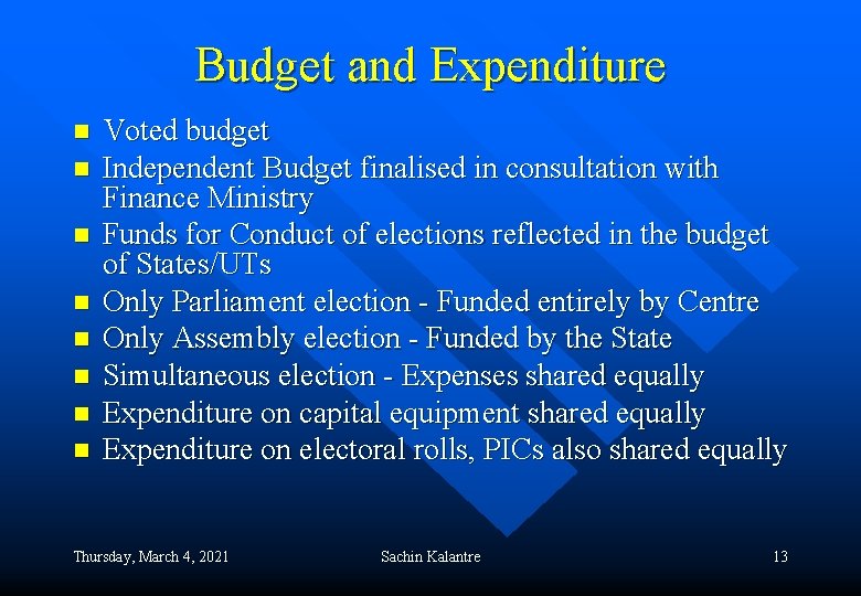 Budget and Expenditure n n n n Voted budget Independent Budget finalised in consultation
