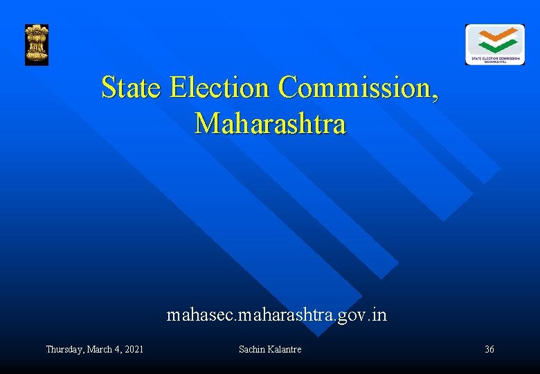 State Election Commission, Maharashtra mahasec. maharashtra. gov. in Thursday, March 4, 2021 Sachin Kalantre